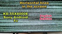 How to fix Horizontal lines in the screen/Sony KD-55X8000E