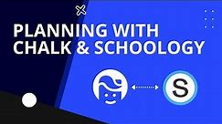 Planning with Chalk and Schoology [Webinar]