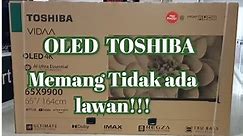 REVIEW TOSHIBA OLED TV 65 INCH SMART TV 4K UHD 65X9900LP BEST OLED TV