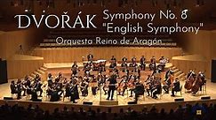 Dvořák: Symphony No. 8 "English Symphony" (Orquesta Reino de Aragón)