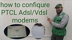 How to confiqure PTCL ADSL VDSL Modems