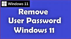 How to Remove Password from Windows 11 | Remove User Account Password in Windows 11