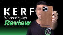 Kerf Wood Cases for iPhone 13 Series: Full Review