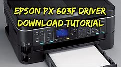 EPSON PX 603F Driver Download Tutorial