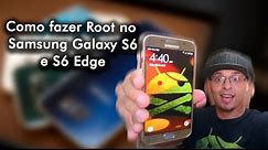 Como fazer root no samsung Galaxy S6, S6 Edge e S6 Edge Plus / QUALQUER VERSÃO DO ANDROID