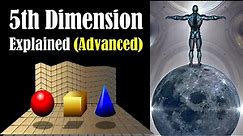 5th Dimension Explained - 5th Dimension - 5 Dimension - Fifth Dimension - The 5th Dimension
