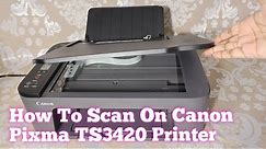 How To Use Scanner on Canon Pixma TS3420 Printer