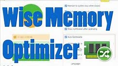 How To Optimize & Boost RAM with Wise Memory Optimizer