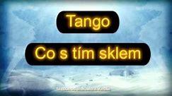 Tango_co s tím sklem