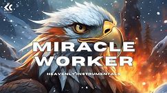 MIRACLE WORKER | PROPHETIC INSTRUMENTAL | INTENSE SPIRITUAL WARFARE | SOAKING WORSHIP