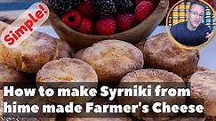 How to make tasty curd cheese pancakes Syrniki Tvorozhniki from homemade tvorog or farmers cheese