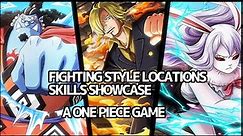 [AOPG] All Fighting Styles location and showcase moves[A One Piece Game]