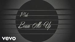 P!nk - Beam Me Up (Official Lyric Video)