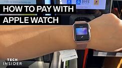 How To Use Apple Pay On Apple Watch