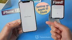 How to Fix Stuck on Setting up your Apple ID on iPhone 12/12 Pro/12 Mini