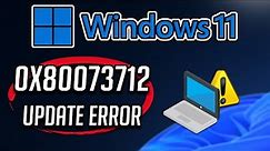 How To Fix Windows Update Error 0x80073712 in Windows 11/10 [Tutorial]