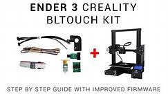 Creality BLtouch Ender 3 upgrade kit - Step by step guide with fixes