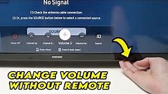 Samsung Smart TV: Change Volume Without Remote Control