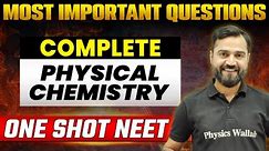 Complete PHYSICAL CHEMISTRY | Most Expected Questions | NEET 2023