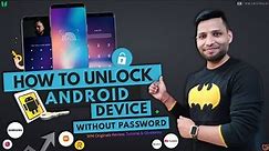 How to Unlock Android Device Without Password | Forgot Android Password? Unlock Phone in Minutes!
