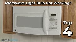 Top Reasons Microwave Light Bulb Isn't Working — Microwave Oven Troubleshooting