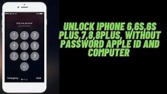 How To Unlock Disabled Or Lock iPhone 6,6s,6s plus,7,7plus,8,8plus Without Password And Computer