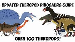 Updated Theropod Dinosaur Guide (Over 100 Theropods!)