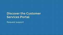 Philips Customer Services Portal - How to Request Support
