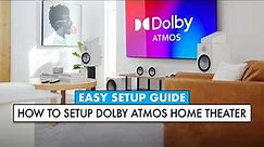 How To Set Up a DOLBY ATMOS Home Theater! EASY Atmos Guide