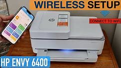 HP Envy 6400 Wireless Setup, Connect To WiFi.