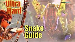Horizon Forbidden West PC🐍ULTRA HARD Snake Guide