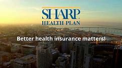 Why Choose Sharp Health Plan?