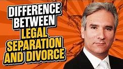 What Is [The Difference Between Legal Separation & Divorce] - ChooseGoldmanlaw