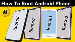 How To Root Android Phone: Auto Root Samsung Galaxy Smart Phones (Single Click Method)