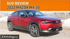 2022 Mazda MX-30 | SUV Review | Driving.ca