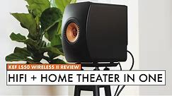 EASY HiFi & Home Theater Speaker - KEF LS50 Wireless II SPEAKER REVIEW