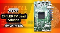 Sony KLV24P412C main board dead solution || 24" Sony led tv no power indicator