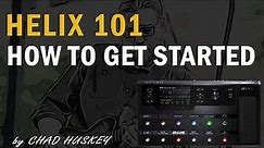 Line 6 Helix 101: How to get started