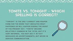 Tonite vs. Tonight - Which Spelling Is Correct?
