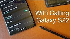 How to Setup WiFi Calling: Samsung Galaxy S22