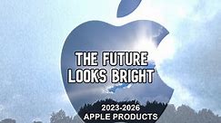 Every New Apple Product Coming in 2024, 2025, 2026 and beyond!