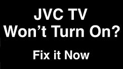 JVC TV won't turn on - Fix it Now