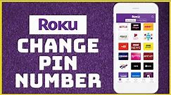 How to Change Your Roku PIN 2023?