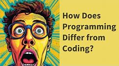 How Does Programming Differ from Coding?