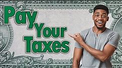 How to Pay Your Taxes