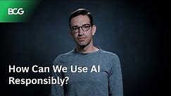 How Can We Use AI Responsibly?