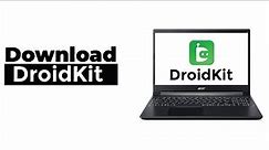 How to Download and install droidkit software on windows.