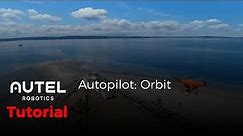 Autel Robotics Tutorial: Orbit