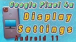 Google Pixel 4a - all display settings