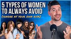 Christian Men Should AVOID These 5 Types of Women!